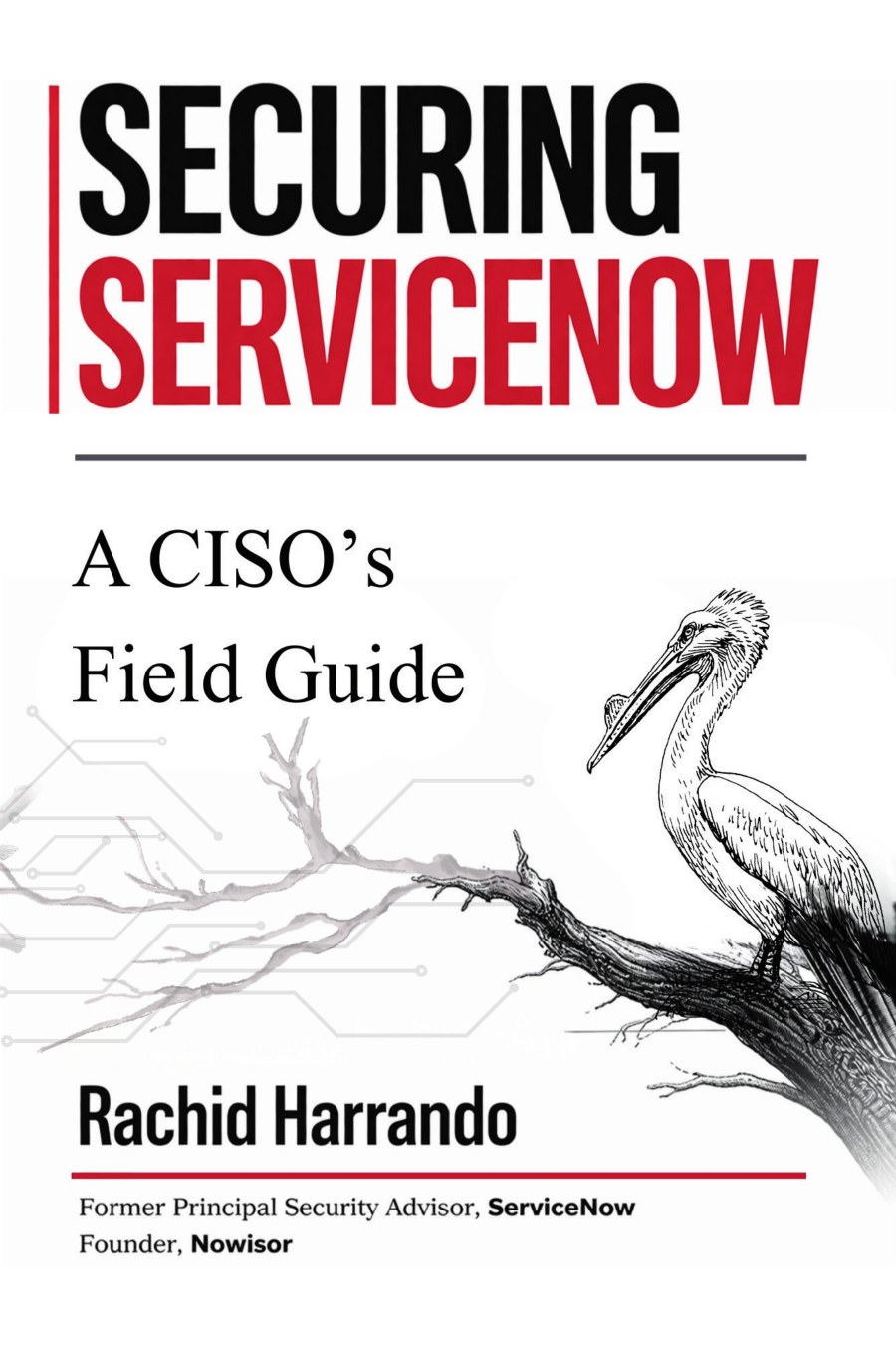 Securing ServiceNow: A CISO's Field Guide — book cover